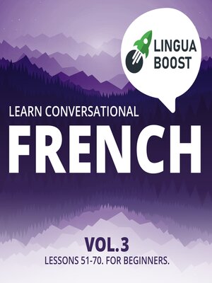 cover image of Learn Conversational French Volume 3
